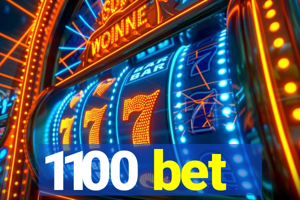 1100 bet